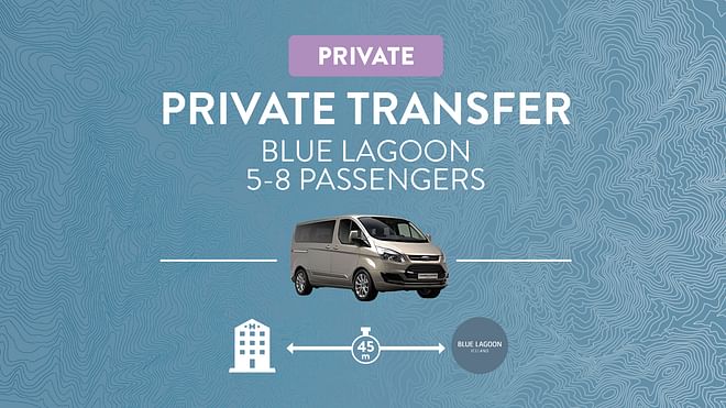 Blue Lagoon private transfer 5-8 person